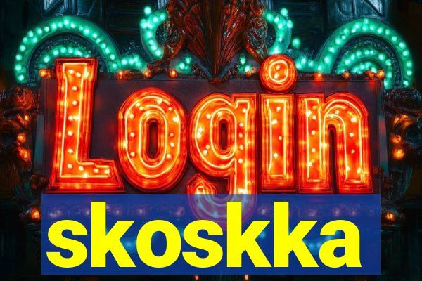 skoskka