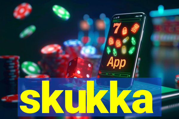 skukka