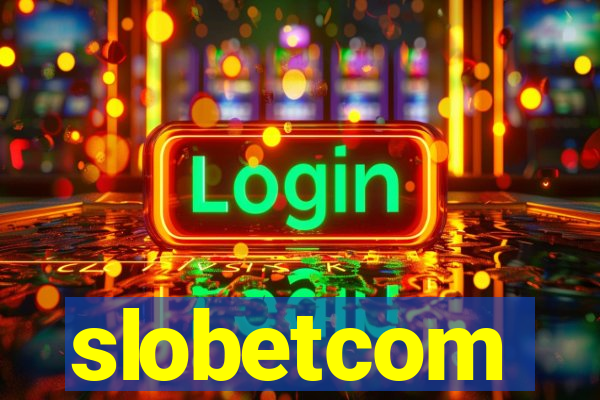 slobetcom