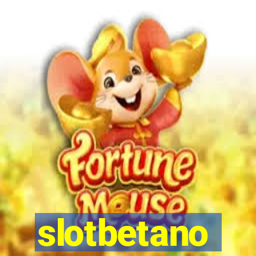 slotbetano