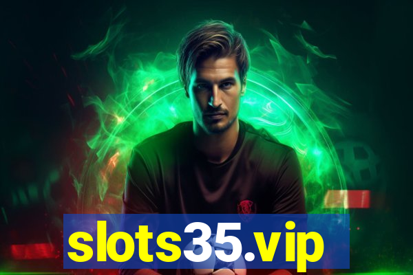 slots35.vip