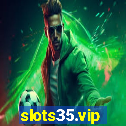 slots35.vip