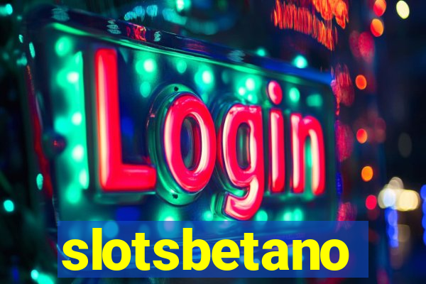 slotsbetano
