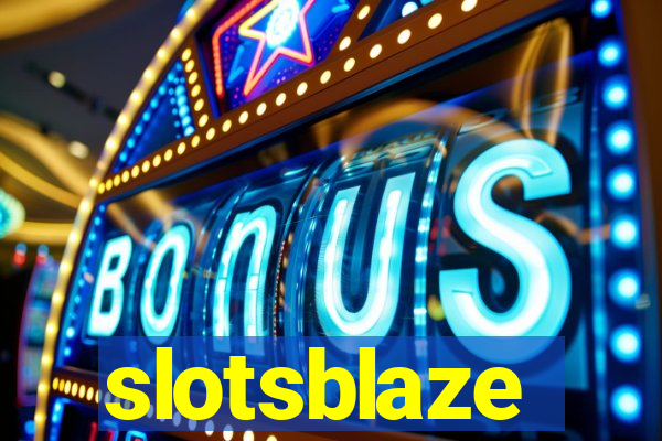slotsblaze