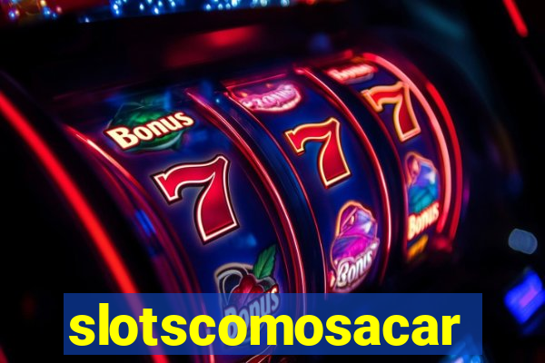 slotscomosacar