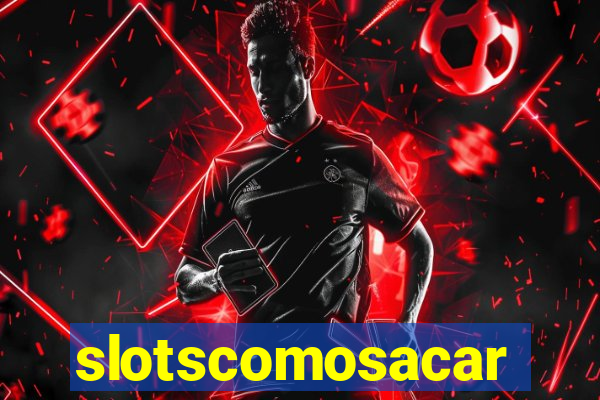 slotscomosacar