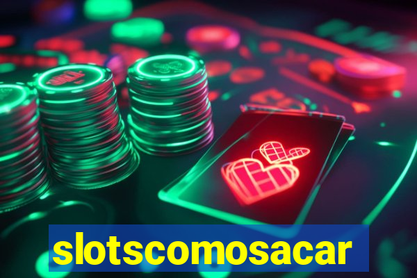 slotscomosacar
