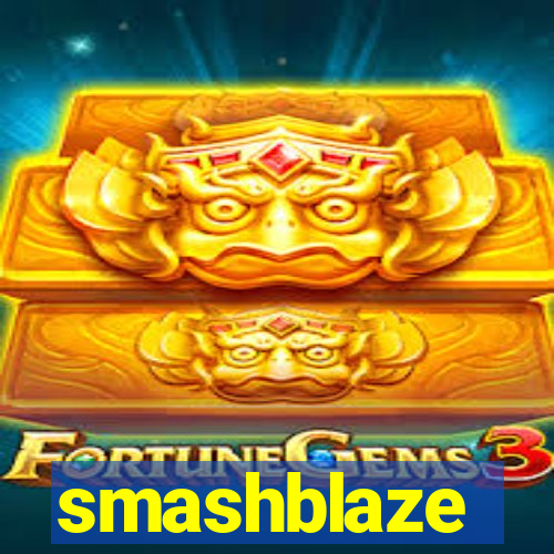smashblaze