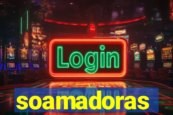 soamadoras
