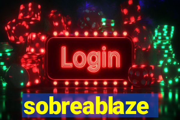 sobreablaze