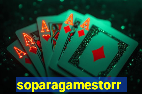 soparagamestorrents