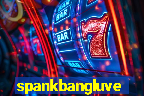 spankbangluve