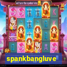spankbangluve