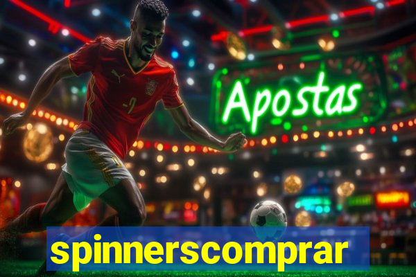 spinnerscomprar
