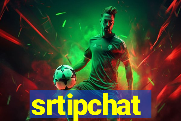 srtipchat