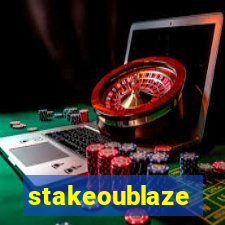 stakeoublaze