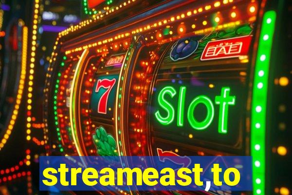 streameast,to