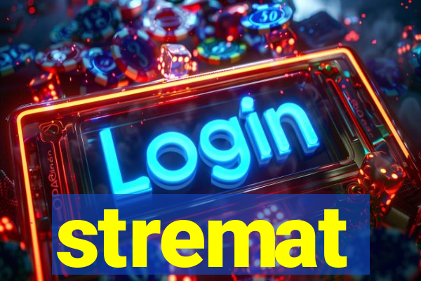 stremat