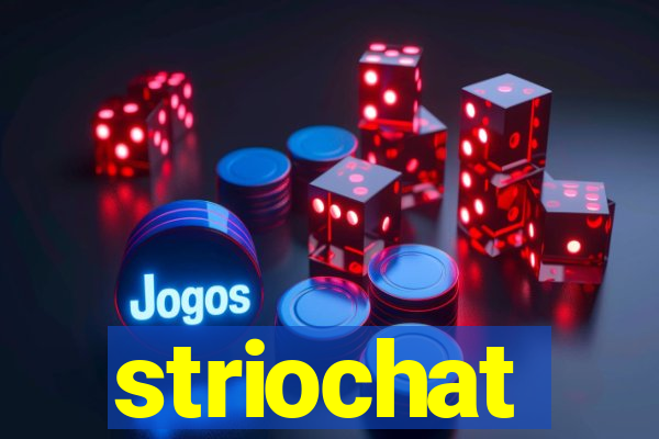 striochat