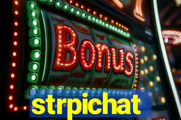 strpichat
