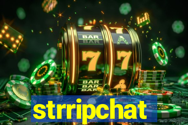 strripchat