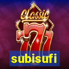 subisufi