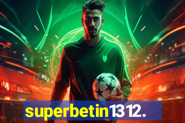superbetin1312.com