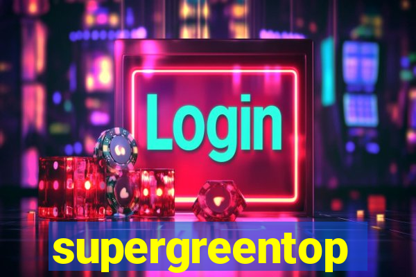 supergreentop