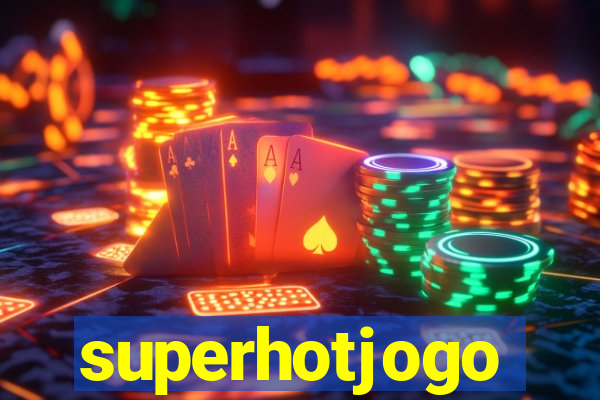 superhotjogo