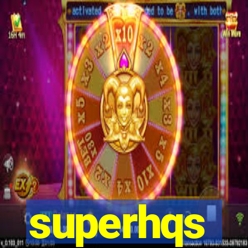 superhqs