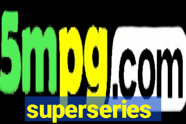superseries