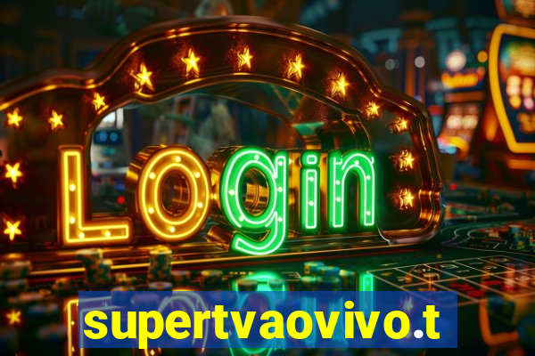 supertvaovivo.tv