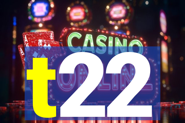 t22