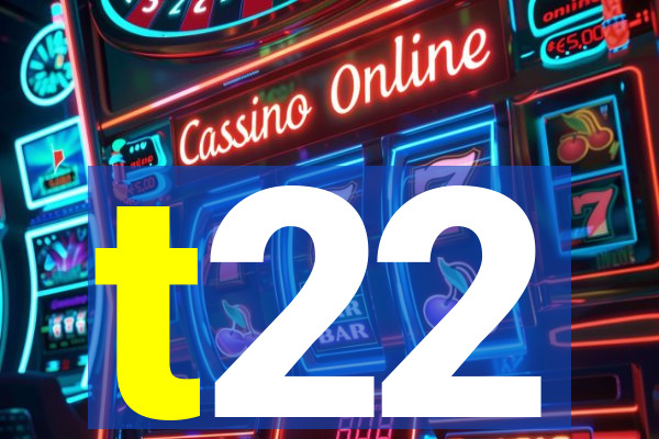 t22