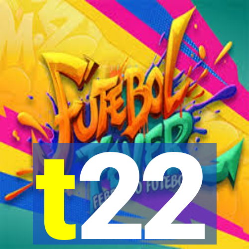 t22