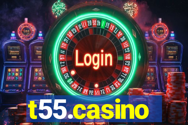t55.casino