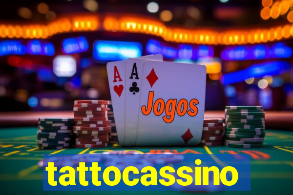 tattocassino
