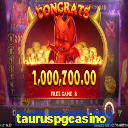 tauruspgcasino