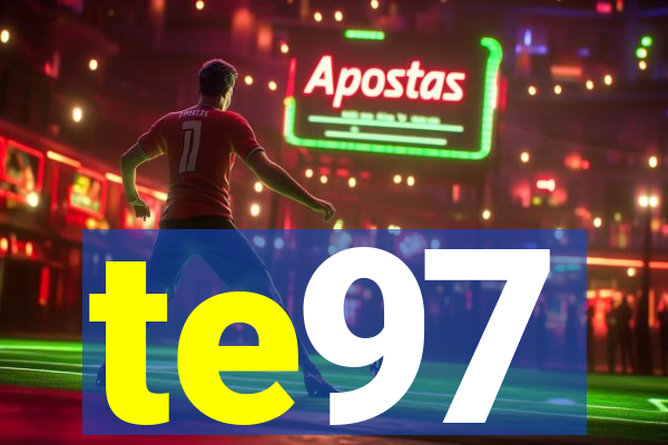 te97