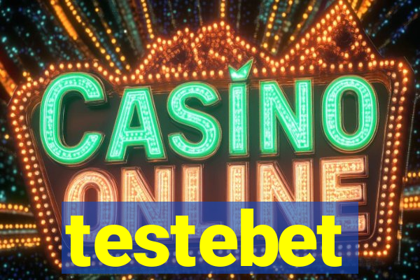 testebet