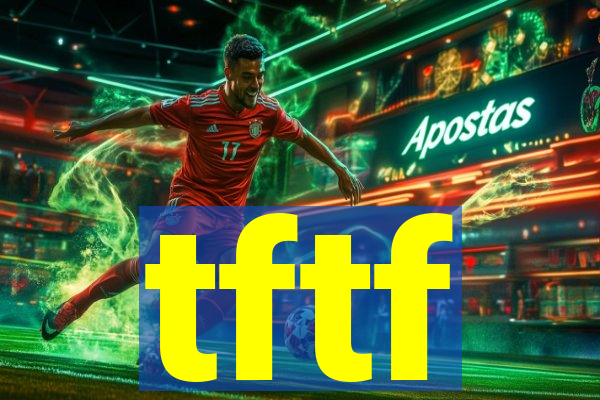tftf