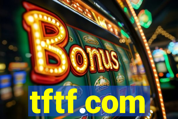 tftf.com