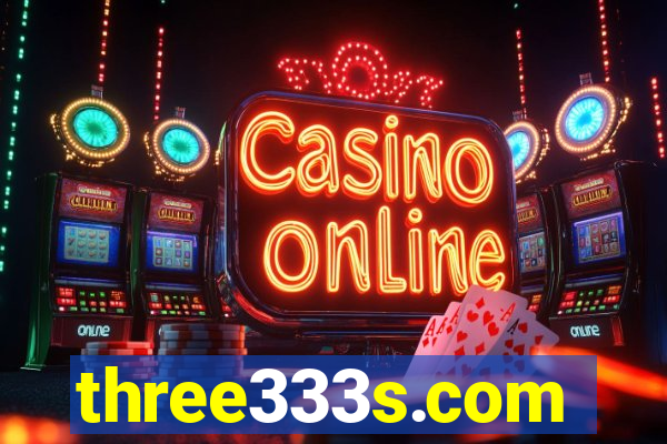 three333s.com