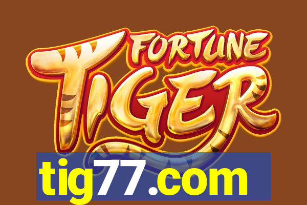 tig77.com