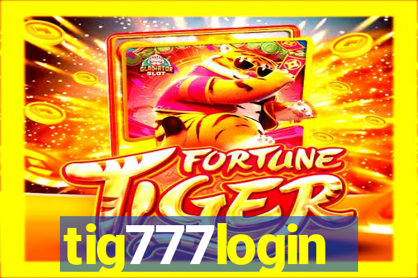 tig777login