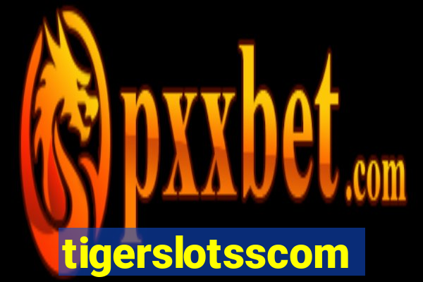 tigerslotsscom