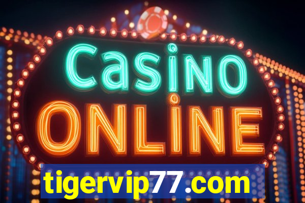tigervip77.com