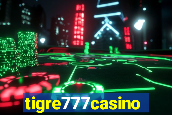 tigre777casino