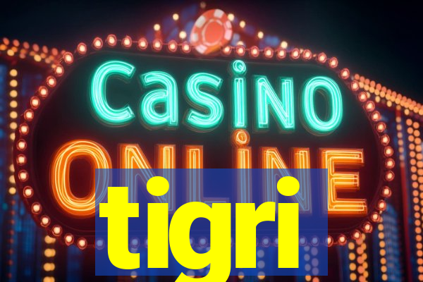 tigri