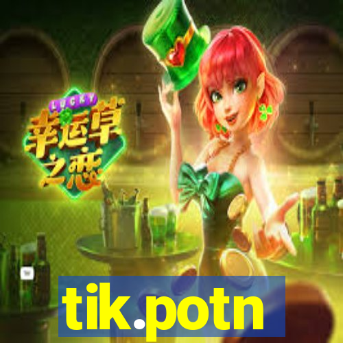 tik.potn